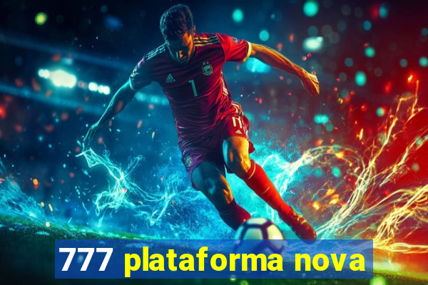 777 plataforma nova